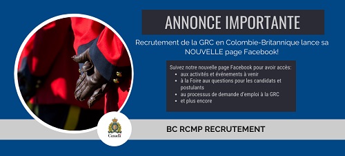 Membre de la GRC se tenant les mains crois&eacute;es, portant la tunique rouge, avec le texte : Annonce importante : Recrutement de la GRC en Colombie-Britannique lance sa NOUVELLE page Facebook! 